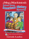 Cover image for Meg Mackintosh Solves Seven American History Mysteries